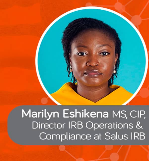 Marilyn Eskikena MS, CIP, Director IRB Operations & Compliance at Salus IRB